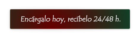 Encárgalo hoy, recíbelo 24/48 h.