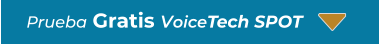  Prueba Gratis VoiceTech SPOT
