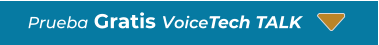  Prueba Gratis VoiceTech TALK