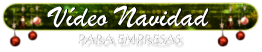 Vídeo Navidad PARA EMPRESAS PARA EMPRESAS