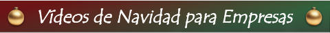 Vídeos de Navidad para Empresas