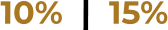 10%  |  15%