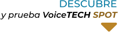 DESCUBREy prueba VoiceTECH SPOT