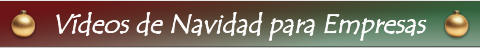 Vídeos de Navidad para Empresas