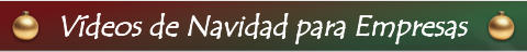 Vídeos de Navidad para Empresas