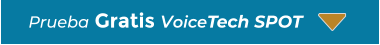  Prueba Gratis VoiceTech SPOT