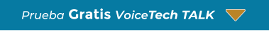  Prueba Gratis VoiceTech TALK