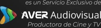 Productora de Cine y TV es un Servicio Exclusivo de