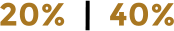 20%  |  40%