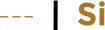 ---  |  Si